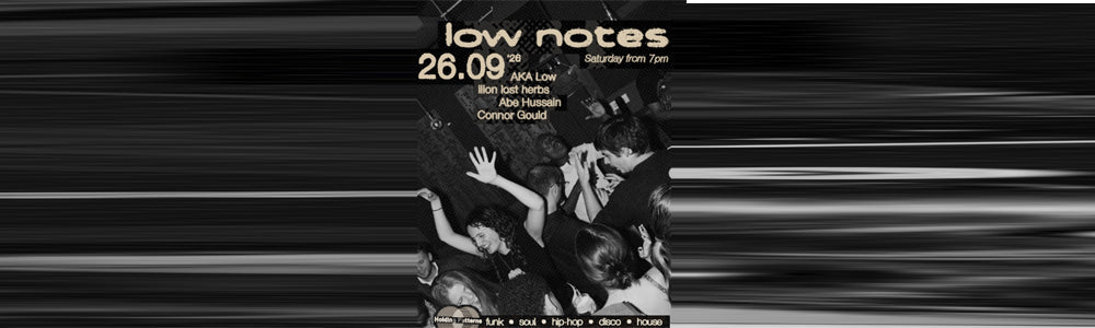 Sat 26th September 2026 - Holding Patterns, Leeds - Low Notes
