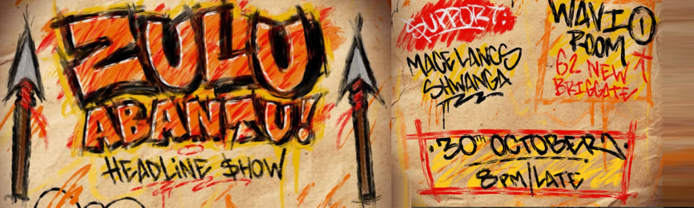 Fri 30th October 2026 - Wavio Room, Leeds - Zulu Abantu headline show