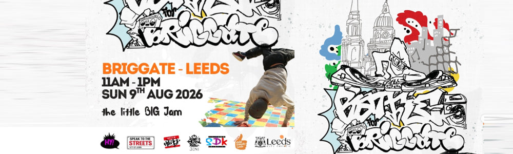 Sun 9th August 2026 - Briggate, Leeds - Battle For Briggate breaker jam